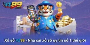 Xổ số VZ99 - Nhà cái xổ số uy tín số 1 thế giới
